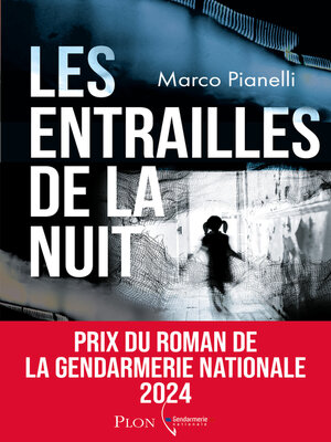cover image of Les Entrailles de la nuit--Prix du roman de la gendarmerie nationale 2024